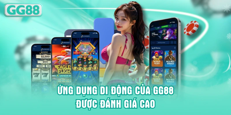 Ứng dụng di động của GG88 được đánh giá cao